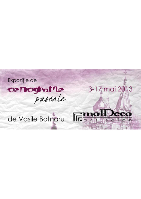 Expoziţie de Oenograme Pascale de Vasile Botnaru