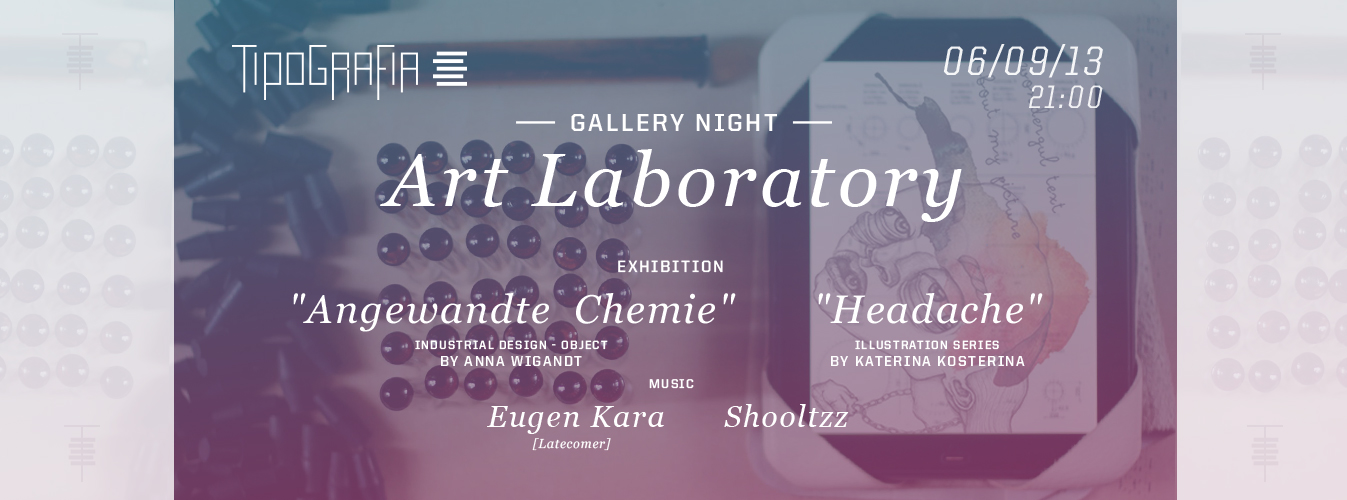 Gallery Night &#171;Art Laboratory&#187; @ Tipografia5