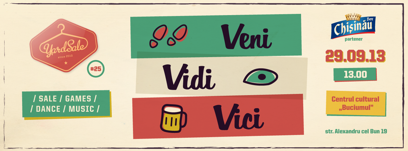 YARD SALE #25 VENI VIDI VICI