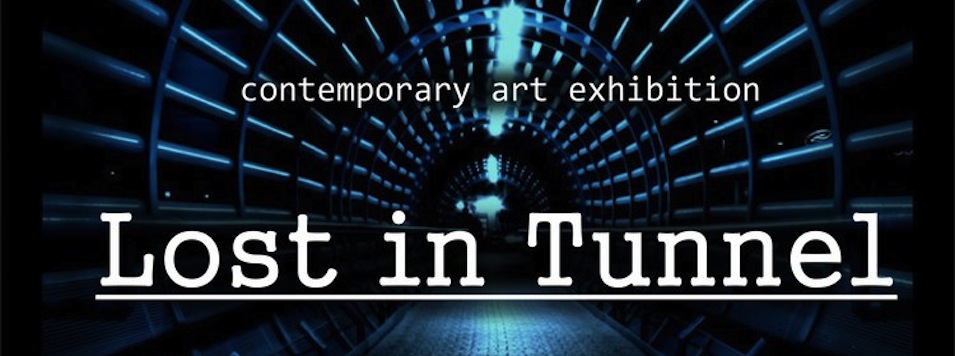 &#171;Lost In Tunnel&#187; &#8212; выставка современного искусства