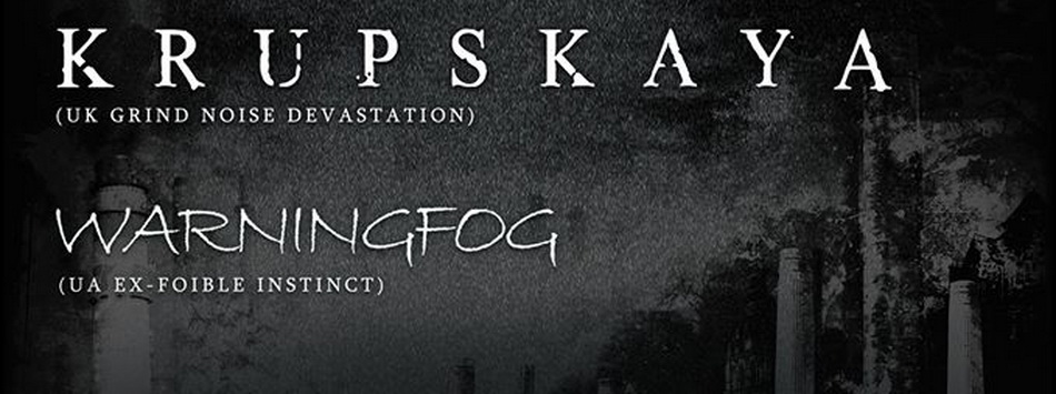 Krupskaya UK &#038; Warningfog UA in Albion