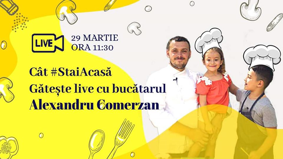 Cât #StaiAcasă gătește LIVE cu bucătarul Alexandru Comerzan